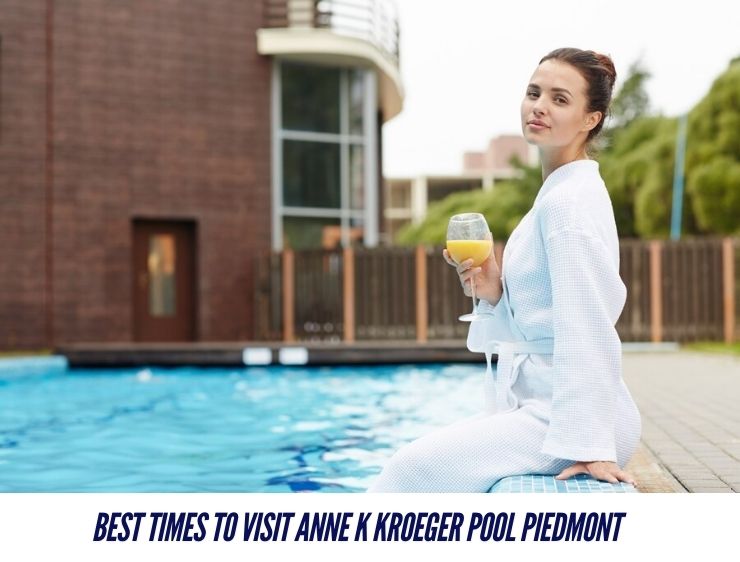 Best Times to Visit Anne K Kroeger Pool Piedmont